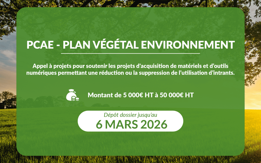 PCAE – Plan Végétal Environnement (PVE) : une aide clé pour vos investissements agroécologiques