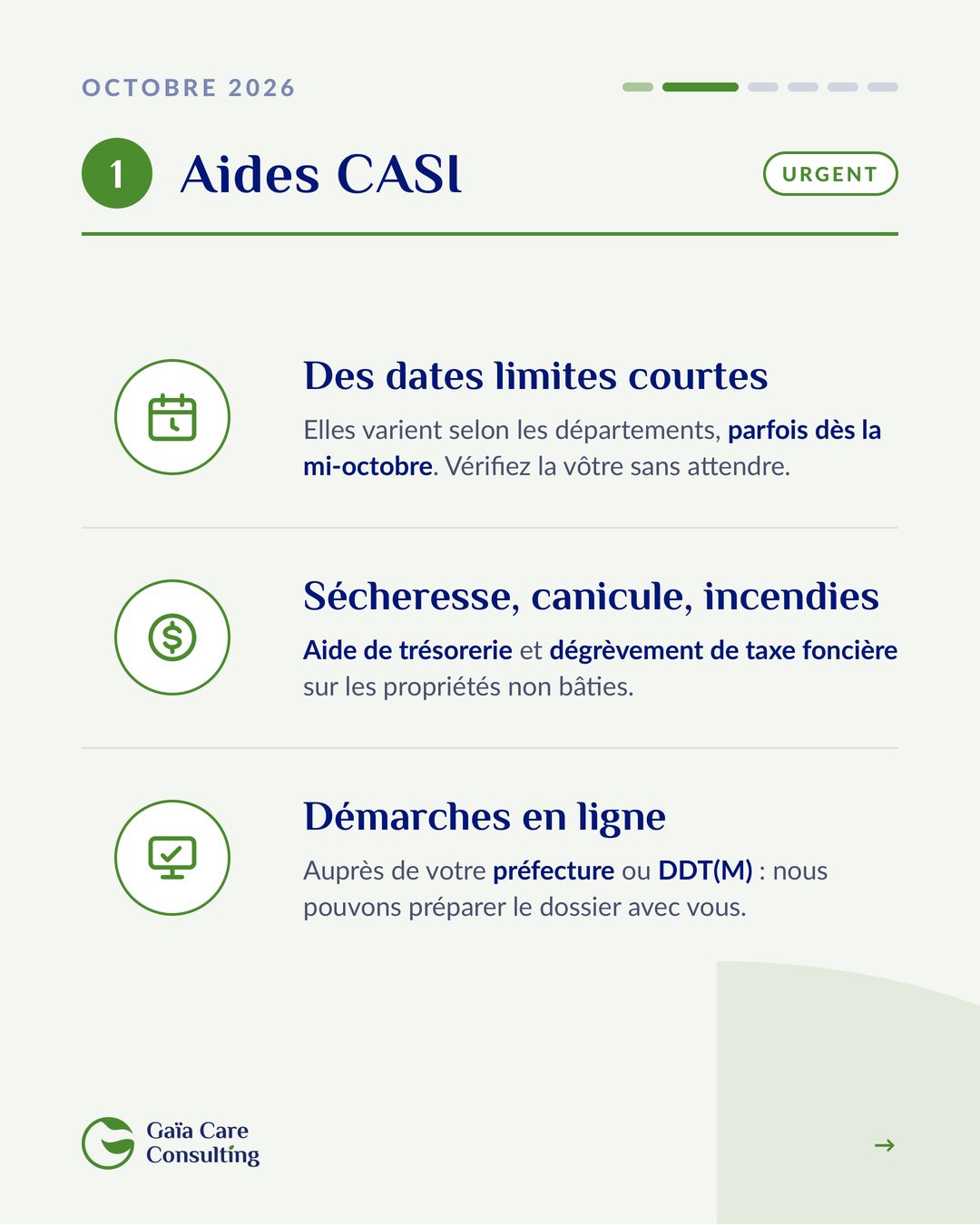 Aides CASI, urgent : dates limites courtes, parfois dès la mi-octobre selon les départements. Aide de trésorerie et dégrèvement de taxe foncière sur les propriétés non bâties pour les exploitations touchées par la sécheresse, la canicule ou les incendies. Démarches en ligne auprès de la préfecture ou de la DDT(M).