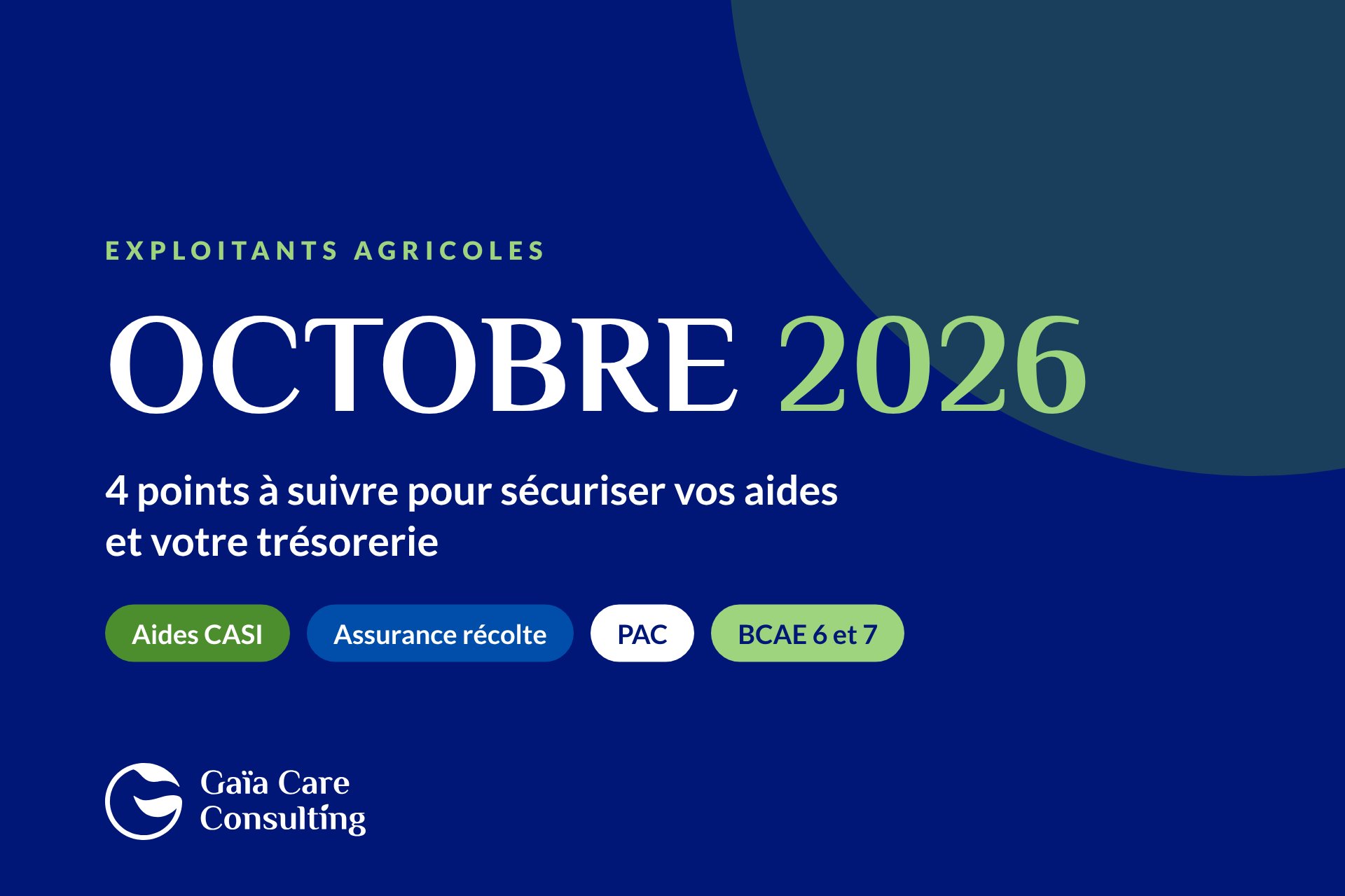 Octobre 2026 : aides CASI, assurance récolte, PAC et BCAE – les points à suivre